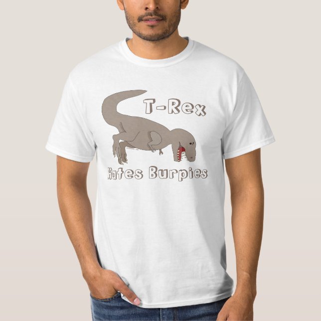 T-Rex hatar Burpees den roliga konditionen T-shirt (Framsida)