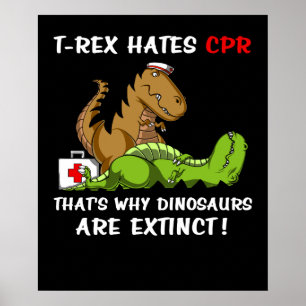 T-Rex hatar CPR som är därför Dinosaurs är Poster