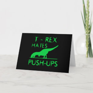 T-REX HATAR den roliga Dino för PUSHUPS designen Kort