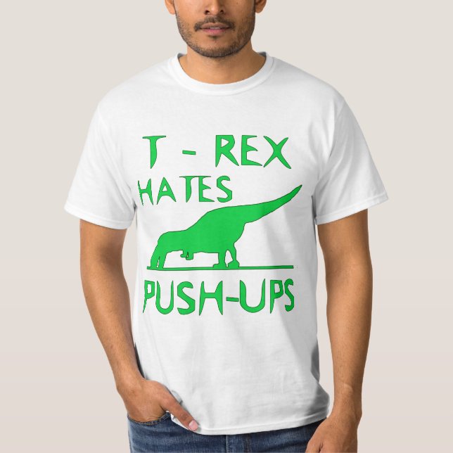 T-REX HATAR den roliga Dino för PUSHUPS designen T-shirt (Framsida)