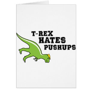 T-rex hatar Pushups Hälsningskort
