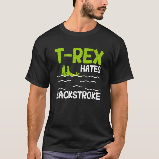 T Rex Hates Backstroke Swimmer Dinosaur Simma Stro Shirt (Framsida)