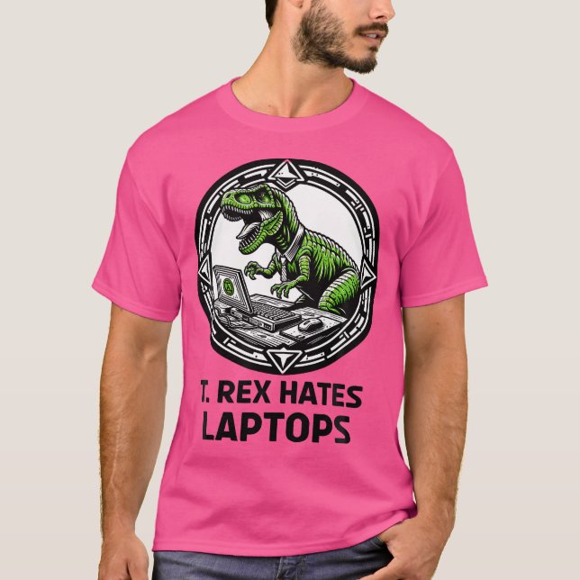 T Rex Hates bärbara datorer Shirt (Framsida)