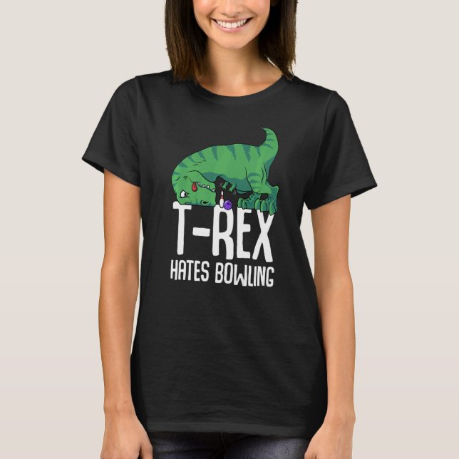 T Rex Hates Bowling Kort Arm Dino TRex Shirt (Framsida)
