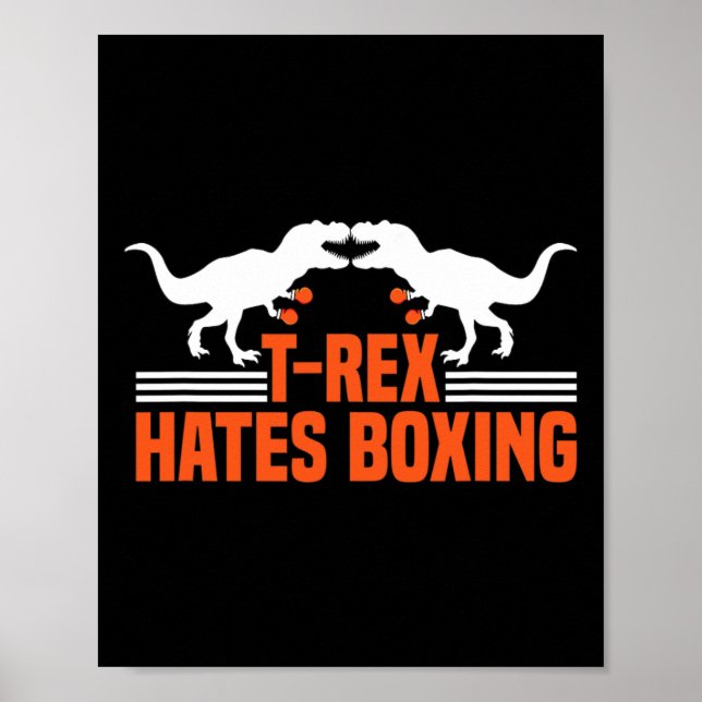 T-rex Hates Boxing - Boxing Sparring Kick Boxing D Poster (Framsidan)