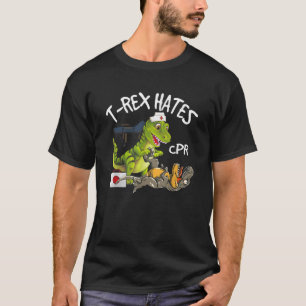 T Rex Hates CPR Dinosaurs Funny Nurse Rädding Inju Shirt
