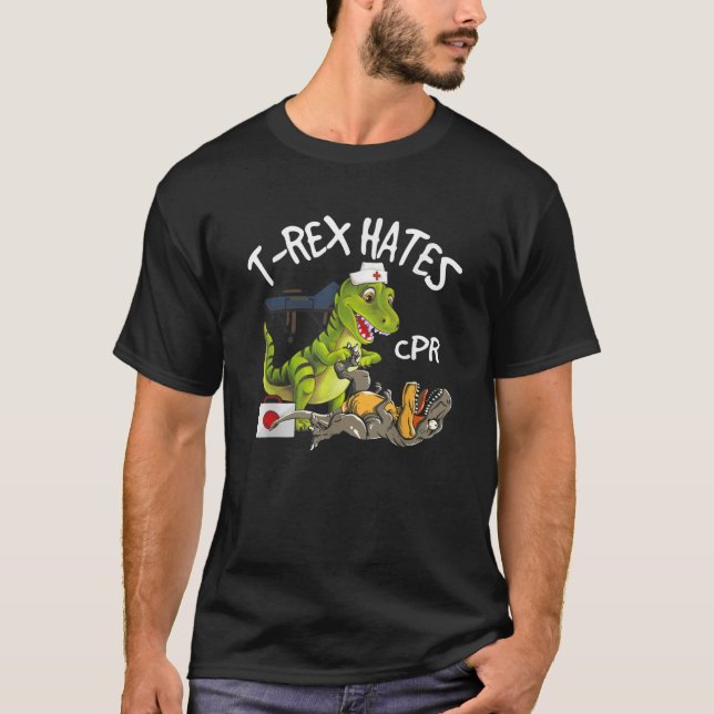 T Rex Hates CPR Dinosaurs Funny Nurse Rädding Inju Shirt (Framsida)
