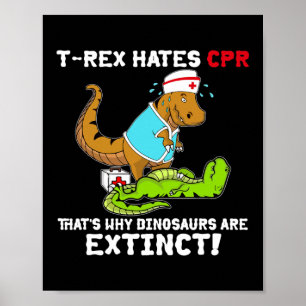 T Rex Hates CPR som är orsaken till att dinosaurie Poster