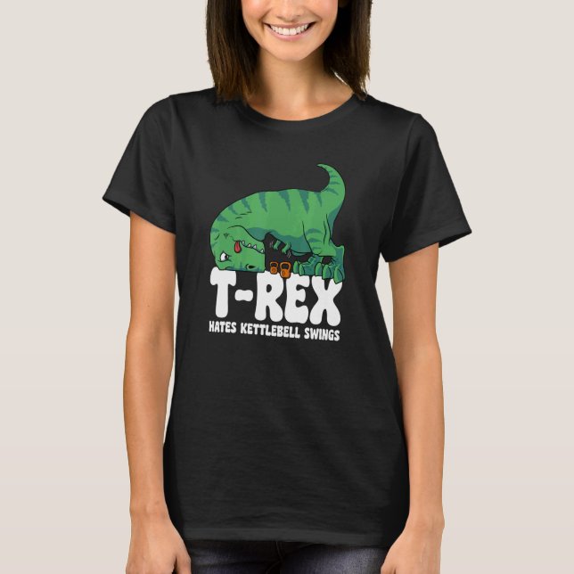 T Rex Hates Kettlebell Gym Kort Arm Dino TRex T Shirt (Framsida)