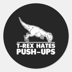 T-rex Hates Push-ups Funny Fitness Workout Coola G Runt Klistermärke