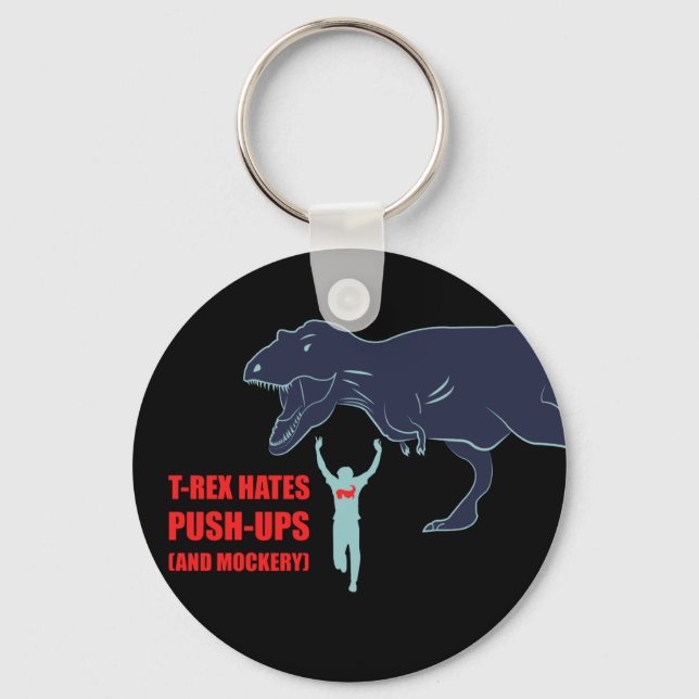 T-Rex Hates Pushups and Mockery Nyckelring (Framsida)