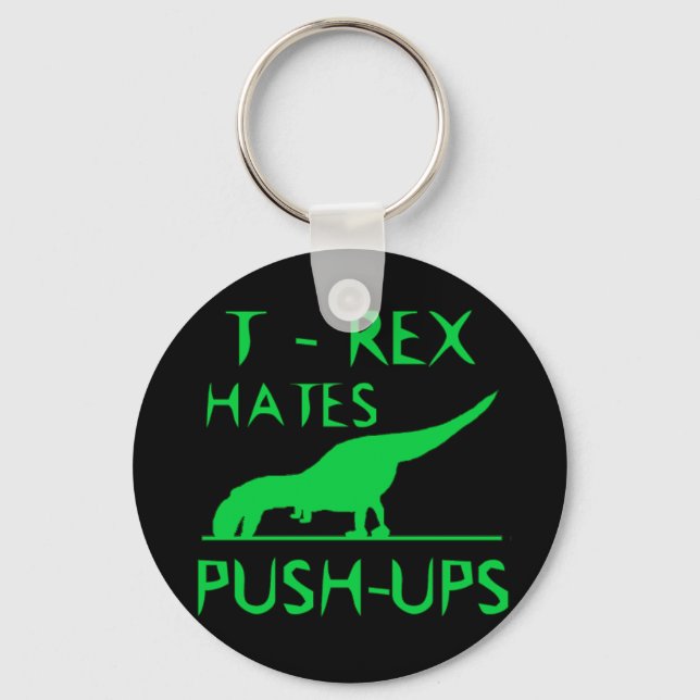 T REX HATES PUSHUPS Funny Dino Design Nyckelring (Framsida)