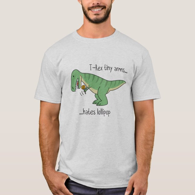 T-Rex tiny arms hates lollipop T Shirt (Framsida)