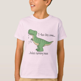 T-Rex tiny arms: running nose T Shirt