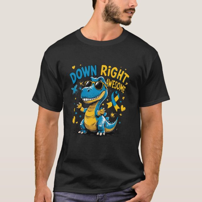 T Rex Världen Ner Rätt Awesome Downs Syndrom Medve Shirt (Framsida)