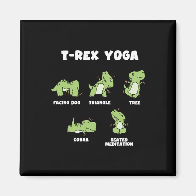 T-rex Yoga  Magnet (Framsidan)