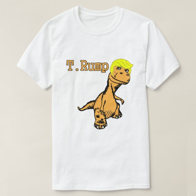 T. Rump Rollig Donald Trump Satir T-Shirt (Design framsida)