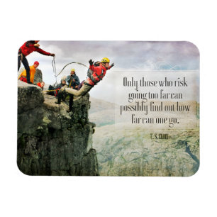 T.S. Eliot Inspirational Quote "Hur långt" flexibe Magnet