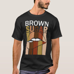 T S för afrikansk amerikansk kvinnor Brown Sugar Shirt