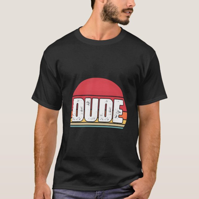 T Says Dude S T Shirt (Framsida)