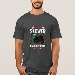 T-Sh långsammare än i morgon - motorcykelns Vintag T Shirt