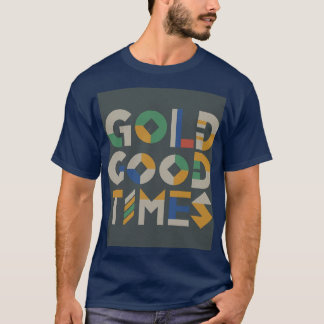 T-Shir"Guld Gags Bra Times." T Shirt