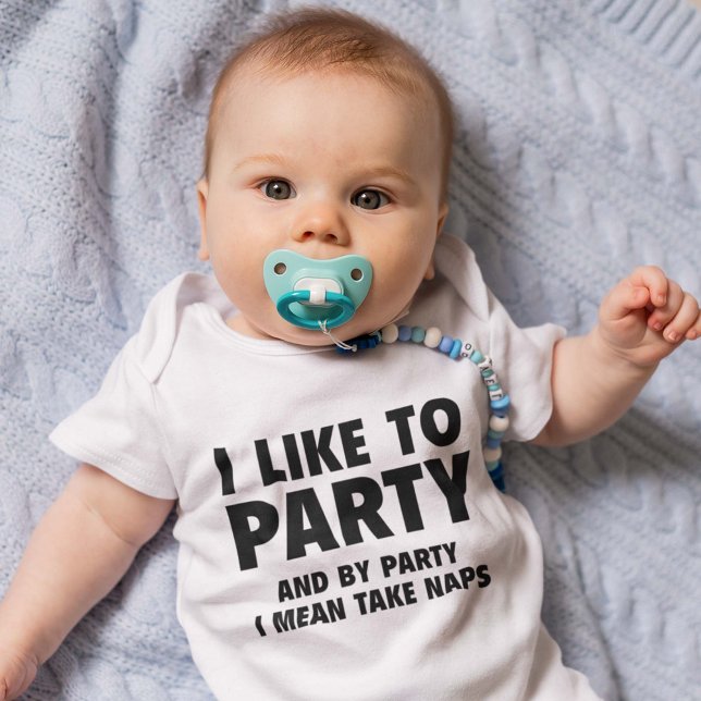 T-Shirt (I like to party and by party I mean take naps bodysuit)