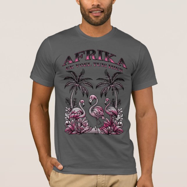T-Shirt Afrika - ek voel tuis hier Flamingos (Framsida)