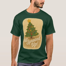T-Shirt Allt Snyggt Uppklätt!