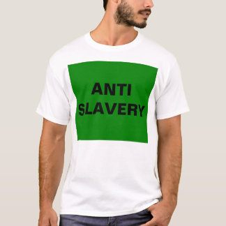 T-Shirt Anti Slavery Grönt