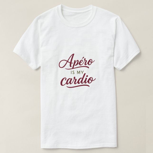 T-shirt "Apéro is my cardio" (Design framsida)