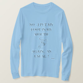 T-shirt är lustigt: Foot i munnen