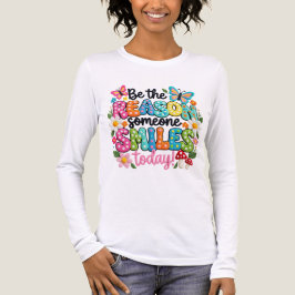 T-Shirt-Be the Reason Someone Smiles Today T Shirt