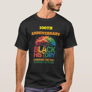 T-Shirt-Black History Month 100 Years T Shirt