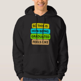 T-Shirt Black hoodie SO_DENTA_IS_HOW_BEING_GRADUAT