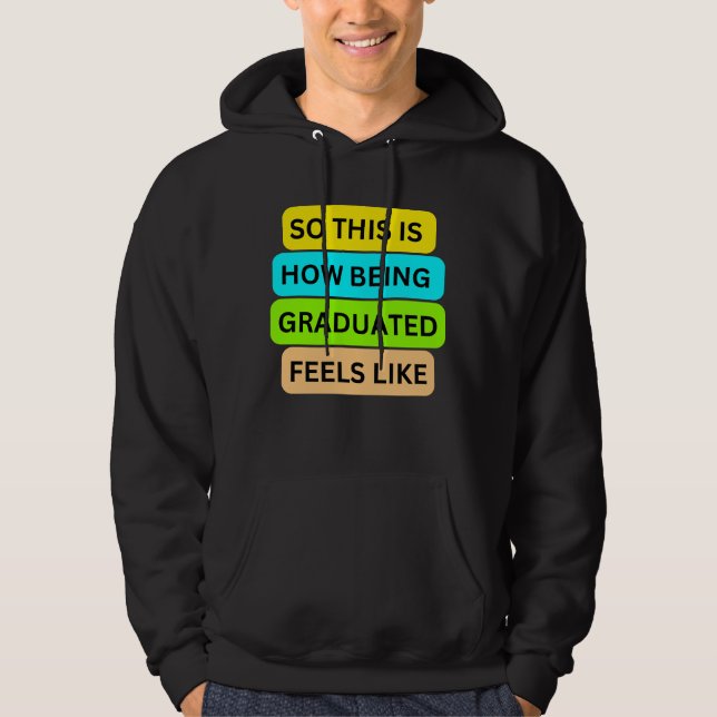 T-Shirt Black hoodie SO_DENTA_IS_HOW_BEING_GRADUAT (Framsida)