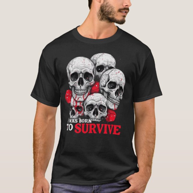 T-SHIRT BORN FÖR ATT ÖVERLEVA NYA MODE DESIGNER TE (Framsida)