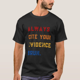 T-Shirt citerar alltid ditt bevis min bror