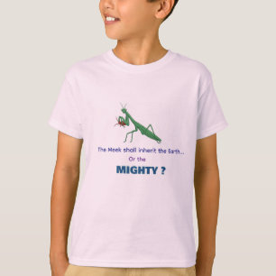 T-Shirt - De ödmjukaste eller de mäktiga?