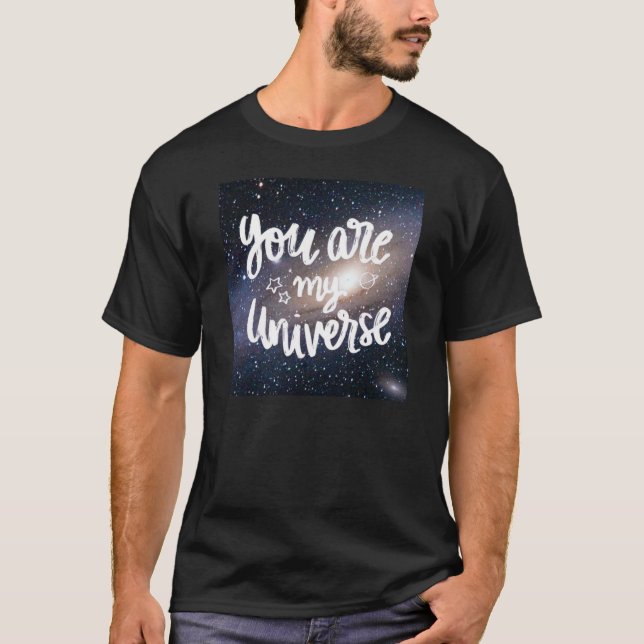 T-Shirt-design: Du är min Universe (Unisex) T Shirt (Framsida)