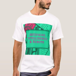 T-Shirt-design för artificiell intelligens och rob T Shirt
