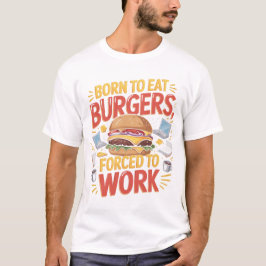 T-Shirt-design för rolig burgerälskare född att ät T Shirt