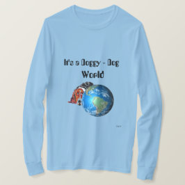 T-shirt: Det är en doggy - Hund World T Shirt