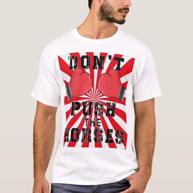 T-shirt 'Don't Push The Horses' (Framsida)