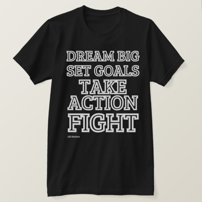 T-shirt "DREAM BIG.." (Design framsida)