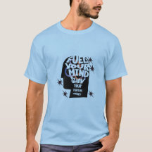 T-Shirt: "Driv Din Tanke, Visa Din Energi"