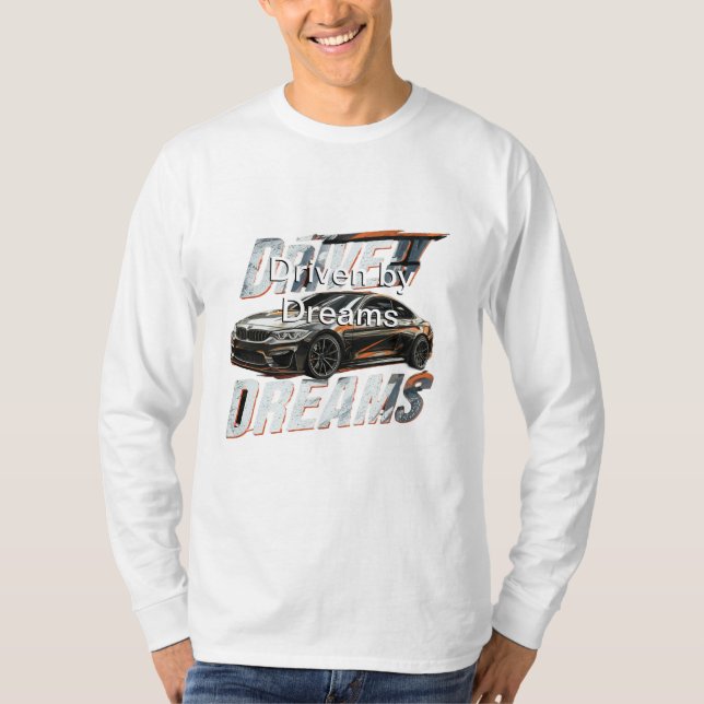 T-Shirt Driven av Dreams (Framsida)