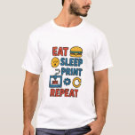 T-Shirt Eat.Sleep.Print.Repeat<br><div class="desc">T-Shirt 100% Baumwolle mit Motiv "Eat.Sleep.Print.Repeat"</div>