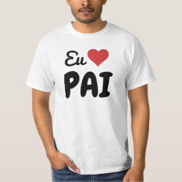 T-shirt Eu Amo Pai Com Coração Vermelho