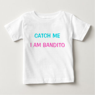 T-Shirt - Fånga mig att jag är Bandito